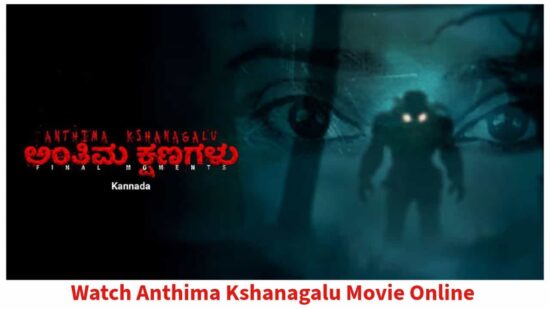 Watch Anthima Kshanagalu Movie Online